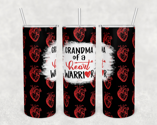 Grandma of a Heart Warrior -  20 oz or 30oz Skinny Tumblers w/ Lid and Metal Straw