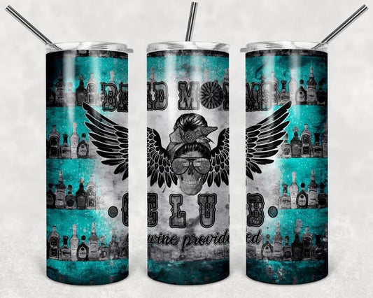 Bad Moms Club- 20oz or 30oz Skinny Tumblers w/ Lid and Metal Straw