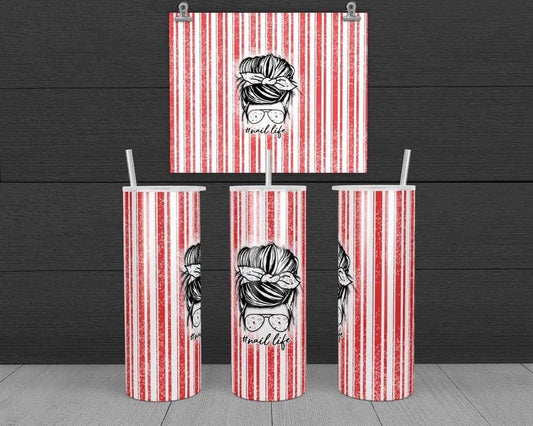 Nail Life - 20 oz or 30oz Skinny Tumblers w/ Lid and Metal Straw