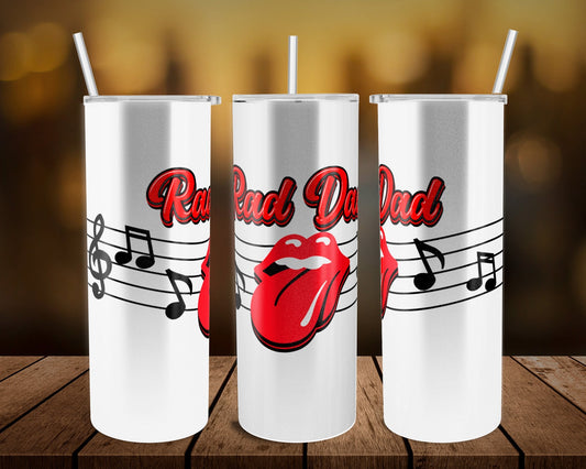 Rad Dad- 20 oz or 30oz Skinny Tumblers w/ Lid and Metal Straw