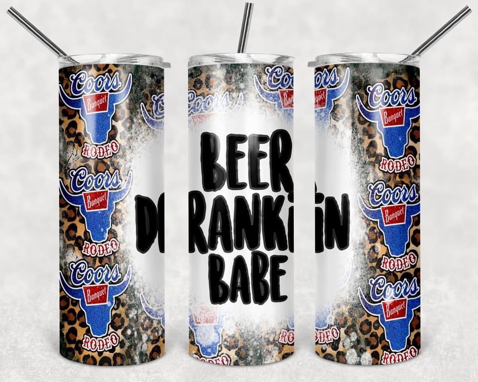 Beer Drinking Babe- 20oz or 30oz Skinny Tumblers w/ Lid and Metal Straw