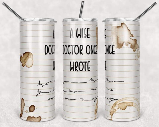 Doctor Writing  - 20 oz or 30oz Skinny Tumblers w/ Lid and Metal Straw