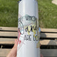 Not all who wander are lost -  20oz  Skinny Tumblers w/ Lid and Metal Straw