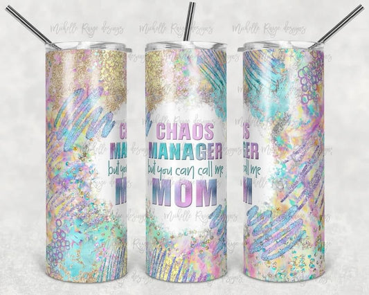 Chaos Manager- 20 oz or 30oz Skinny Tumblers w/ Lid and Metal Straw