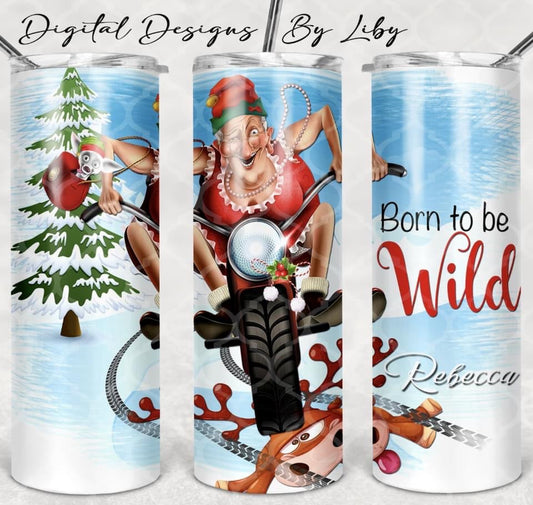 Mrs. Clause - granny  Born To Ride - 20oz or 30oz Skinny Tumblers w/ Lid and Metal Straw