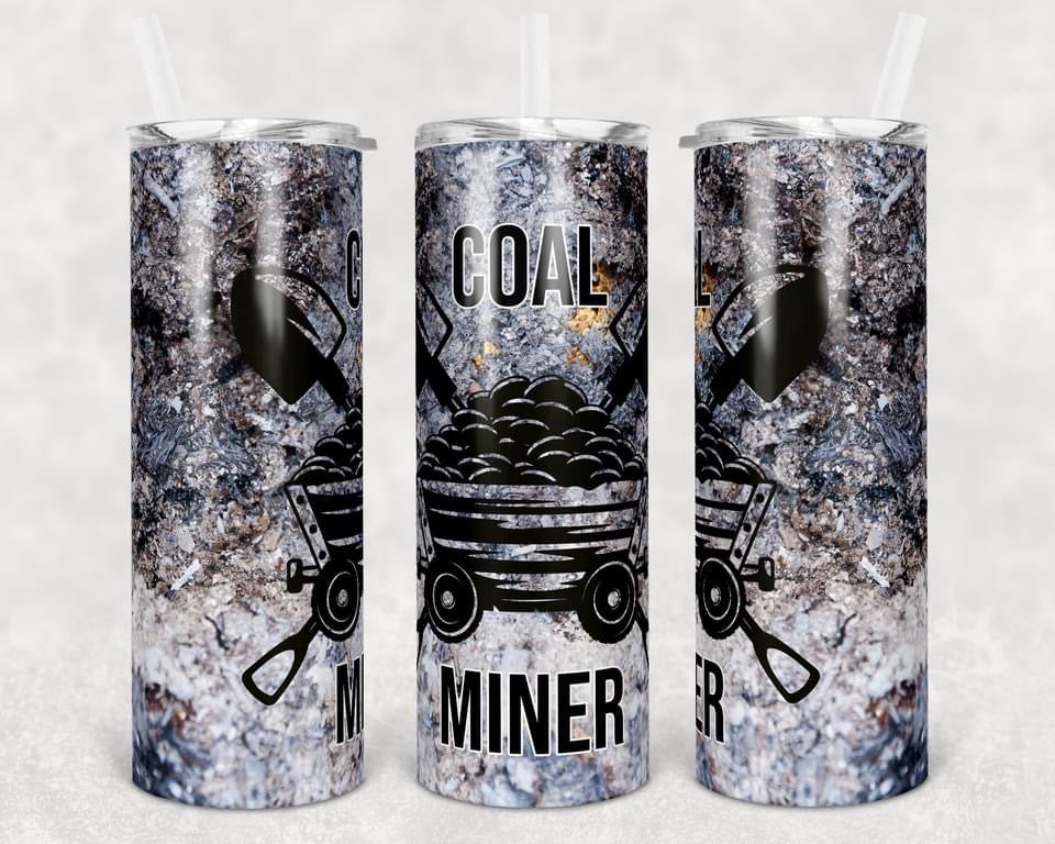 Coal Miner -Occupation - 20 oz or 30oz Skinny Tumblers w/ Lid and Metal Straw