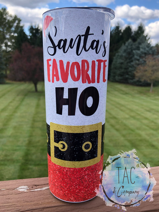 Santa’s favorite Ho Ho Ho --20 oz Skinny Tumblers w/Lid and Metal Straw