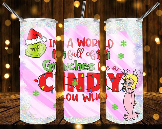 Cindy Lou Who Christmas- 20oz or 30oz Skinny Tumblers w/ Lid and Metal Straw