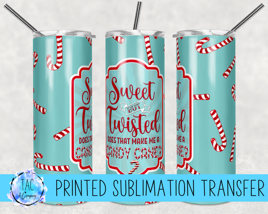 Candy Label Sweet but Twisted -Sublimation Print (This Is Not A Digital File)