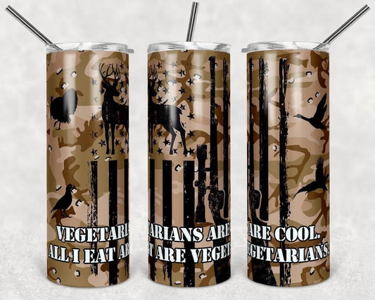 Vegetarians are Cool Hunting Brown - 20 or 30oz Skinny Tumblers w/ Lid and Metal Straw