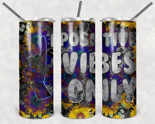 Positive Vibes Only- 20oz or 30oz Skinny Tumblers w/ Lid and Metal Straw