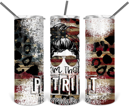 I Am That Patriot - 20oz or 30oz Skinny Tumblers w/ Lid and Metal Straw