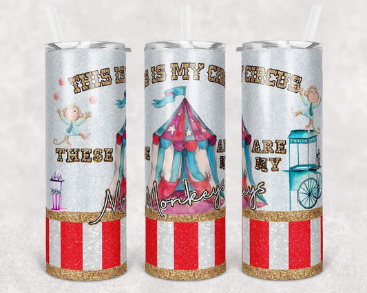 This Is My Circle, These Are My Monkeys - 20oz or 30oz Skinny Tumblers w/ Lid and Metal Straw