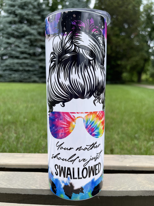 Should Have Swallowed Mom Bun Sale - 20 oz Skinny Tumblers w/ Lid and Metal Straw