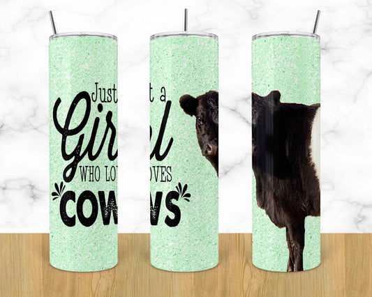 Just A Girl Who Loves Cows -  20oz or 30oz Skinny Tumblers w/ Lid and Metal Straw
