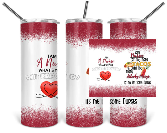 Nurse is Like Tacos - 20oz or 30oz Skinny Tumblers w/ Lid and Metal Straw