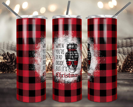 Dead Inside Christmas - 20 oz or 30oz Skinny Tumblers w/ Lid and Metal Straw