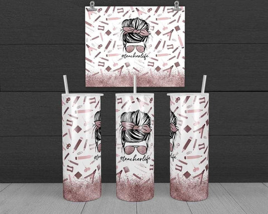 Teacher Life - 20 oz or 30oz Skinny Tumblers w/ Lid and Metal Straw