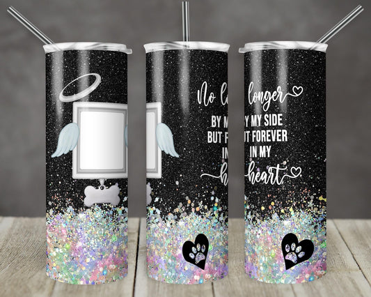 No Longer By My Side- 20oz or 30oz Skinny Tumblers w/ Lid and Metal Straw
