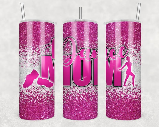 Pink Dance Mom-20 oz or 30oz Skinny Tumblers w/ Lid and Metal Straw