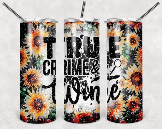 True Crime & Wine- 20oz or 30oz Skinny Tumblers w/ Lid and Metal Straw