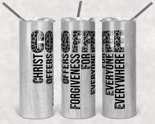 Coffee Christ - 20oz or 30oz Skinny Tumblers w/ Lid and Metal Straw