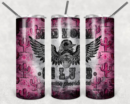 Pink Bad Moms Club - 20oz or 30oz Skinny Tumblers w/ Lid and Metal Straw