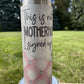 Motherhood -  20oz  Skinny Tumblers w/ Lid and Metal Straw