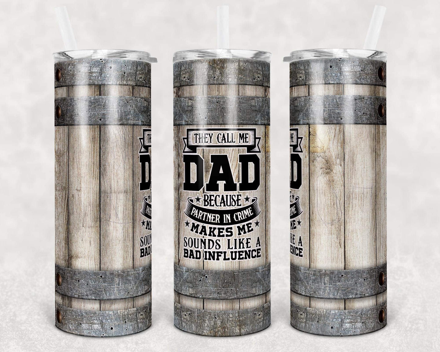 They Call Me Dad - 20oz or 30oz Skinny Tumblers w/ Lid and Metal Straw
