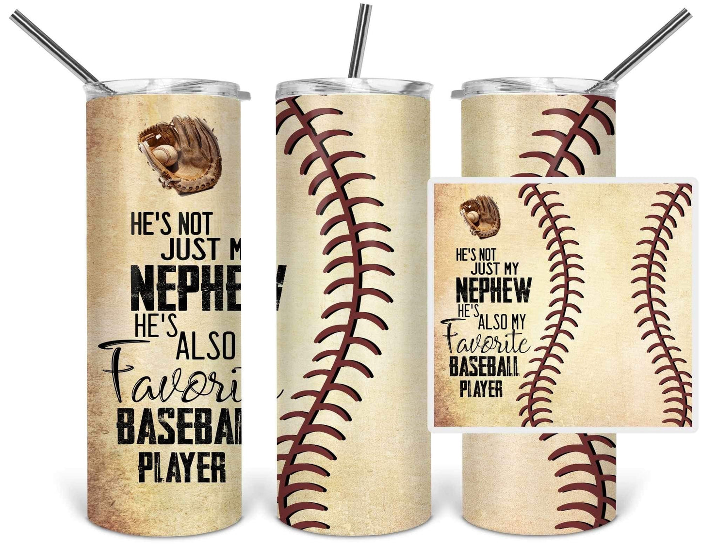 Nephew Favorite Baseball - 20oz or 30oz Skinny Tumblers w/ Lid and Metal Straw