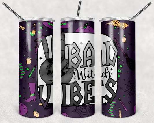 Bad Witch Vibes - 20 or 30oz Skinny Tumblers w/ Lid and Metal Straw