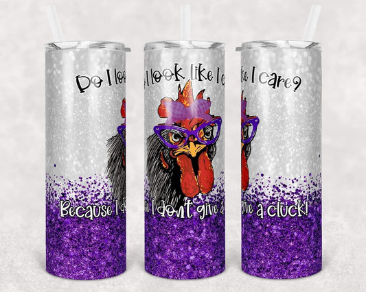 I don’t give a Cluck - 20oz or 30oz Skinny Tumblers w/ Lid and Metal Straw
