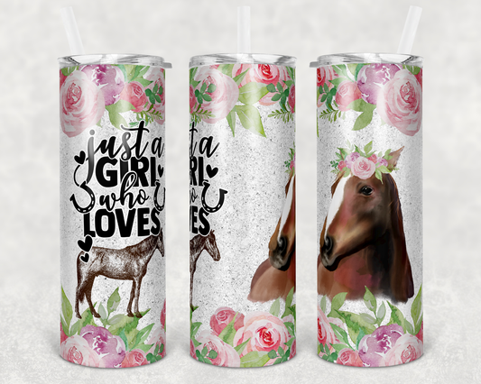 Just A Girl- 20 oz or 30oz Skinny Tumblers w/ Lid and Metal Straw