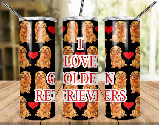 I Love Golden Retrievers Dog - 20 oz Skinny Tumblers w/ Lid and Metal Straw