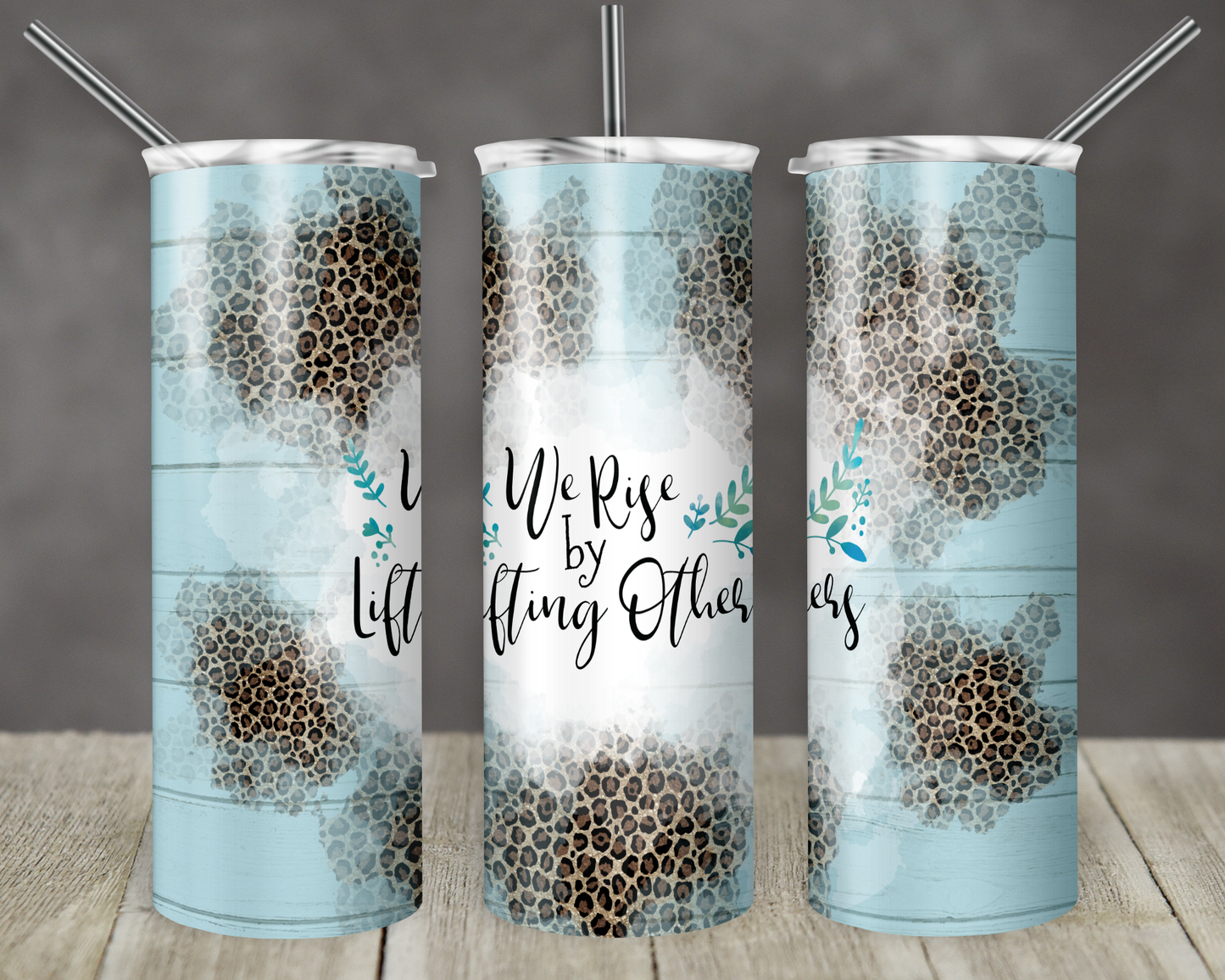 We Rise by lifting others- 20oz or 30oz Skinny Tumblers w/ Lid and Metal Straw