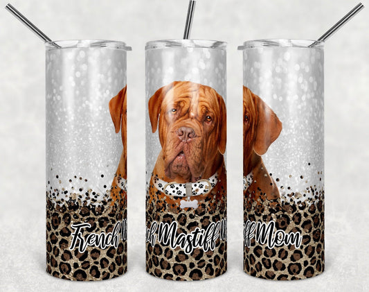 French Mastiff Dog Mom - 20oz or 30oz Skinny Tumblers w/ Lid and Metal Straw
