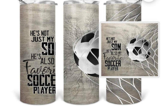 Not only my son, fav soccer- 20oz or 30oz Skinny Tumblers w/ Lid and Metal Straw