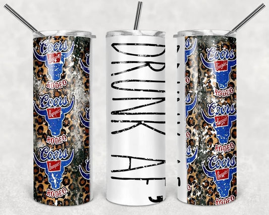 Drunk Af - 20oz or 30oz Skinny Tumblers w/ Lid and Metal Straw