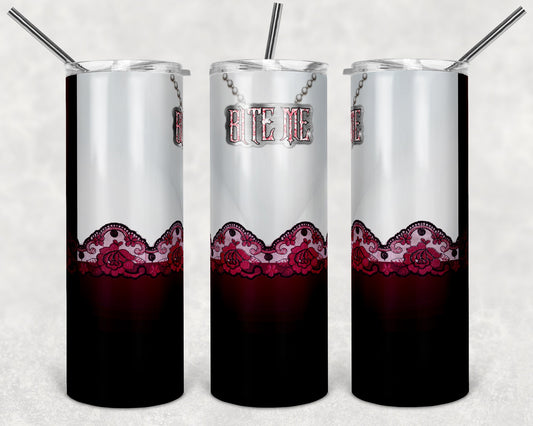 Vampire Bite Me - 20 oz or 30oz Skinny Tumblers w/ Lid and Metal Straw