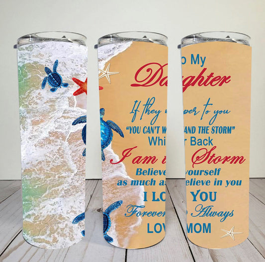 Beach To My Daughter- 20 oz or 30oz Skinny Tumblers w/ Lid and Metal Straw