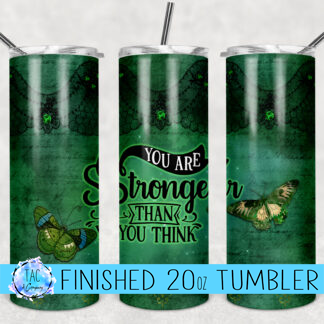 You Are Stronger Than You Think - 20 oz Skinny Tumblers w/ Lid and Metal Straw '