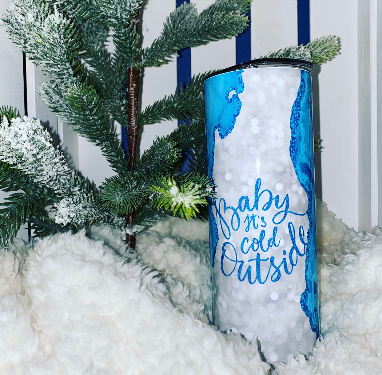 Baby it's Cold outside - 20 oz Skinny Tumbler