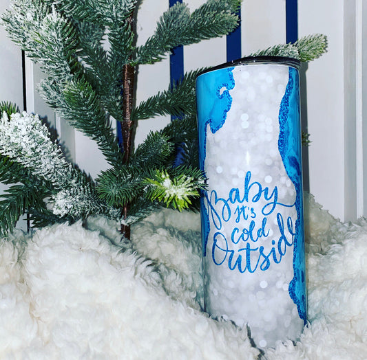 Baby it's Cold outside - 20 oz Skinny Tumbler