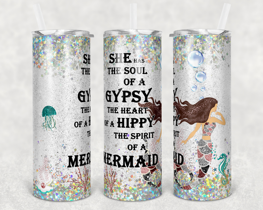 Mermaid SOul Of a Gypsy - 20 oz or 30oz Skinny Tumblers w/ Lid and Metal Straw